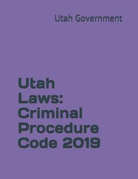 Paperback Utah Laws: Criminal Procedure Code 2019 Book