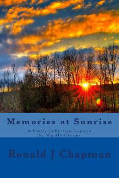 Paperback Memories at Sunrise: A Poetry Collection Inspired by Nightly Dreams Book