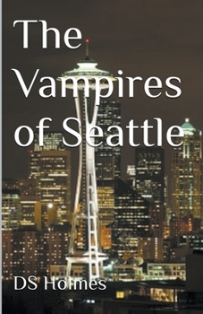 Paperback The Vampires of Seattle Book