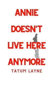 Paperback Annie Doesn't Live Here Anymore Book
