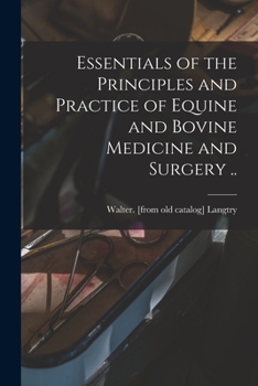 Paperback Essentials of the Principles and Practice of Equine and Bovine Medicine and Surgery .. Book