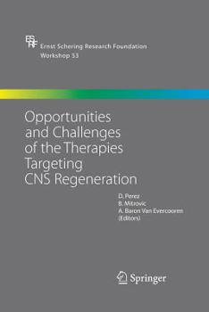 Paperback Opportunities and Challenges of the Therapies Targeting CNS Regeneration Book