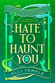 Hate To Haunt You (Afterlife Incorporated)