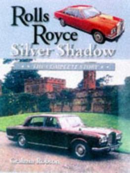 Hardcover Rolls Royce Silver Shadow: The Complete Story Book