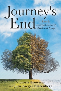 Paperback Journey's End: Part 1 Heartfelt Stories of Death and Dying Book