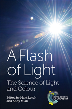 Paperback Flash of Light: The Science of Light and Colour Book