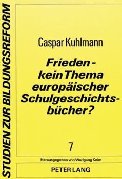 Paperback Frieden - Kein Thema Europaeischer Schulgeschichtsbuecher? [German] Book
