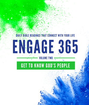 Paperback Engage 365: Get to Know God's People: Daily Bible Readings That Connect with Your Life Book
