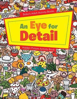 Paperback An Eye for Detail: Hidden Picture Activity Book