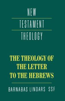 Hardcover The Theology of the Letter to the Hebrews Book