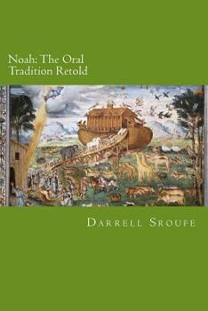 Paperback Noah: The Oral Tradition Retold Book