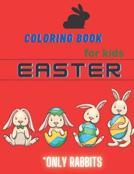 Paperback Coloring Book for Kids Easter: Book with Bunny Book