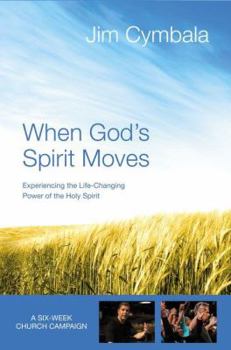 Paperback When God's Spirit Moves Curriculum Kit: Experiencing the Life-Changing Power of the Holy Spirit Book