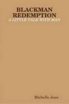 Paperback Blackman Redemption - A Little Talk with Man Book