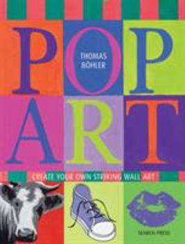 Paperback Pop Art: Create Your Own Striking Wall Art Book