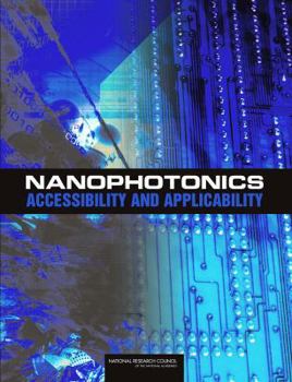 Paperback Nanophotonics: Accessibility and Applicability Book