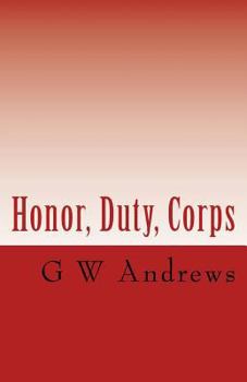 Paperback Honor, Duty, Corps Book