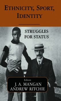 Hardcover Ethnicity, Sport, Identity: Struggles for Status Book