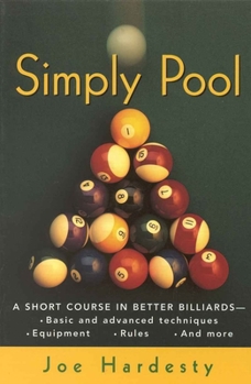 Paperback Simply Pool: A Short Course in Better Billiards Book