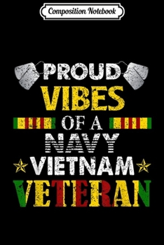 Paperback Composition Notebook: Proud Vibes Of A Navy Vietnam Veteran Journal/Notebook Blank Lined Ruled 6x9 100 Pages Book