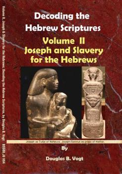 Paperback Joseph and Slavery for the Hebrews Book