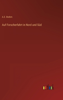 Hardcover Auf Forscherfahrt in Nord und Süd [German] Book