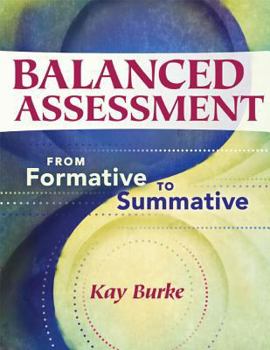 Paperback Balanced Assessment: From Formative to Summative Book