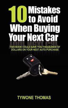 Paperback 10 Mistakes to Avoid When Buying Your Next Car Book