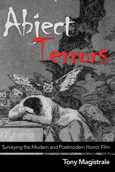 Paperback Abject Terrors: Surveying the Modern and Postmodern Horror Film Book