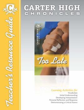 CD-ROM Too Late Digital Guide Teacher Resource: Carter High Chronicles Book