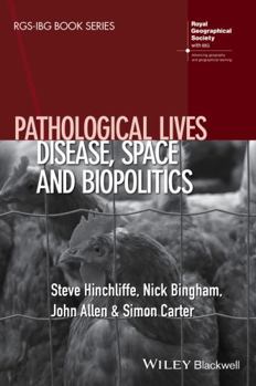 Paperback Pathological Lives: Disease, Space and Biopolitics Book