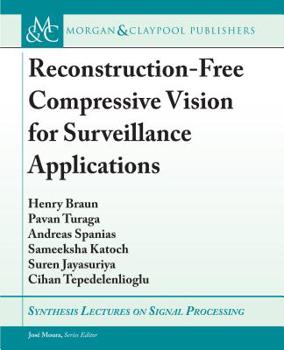 Paperback Reconstruction-Free Compressive Vision for Surveillance Applications Book