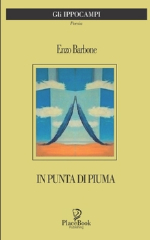 Paperback In Punta Di Piuma: Poesie [Italian] Book
