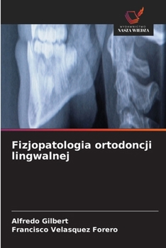 Paperback Fizjopatologia ortodoncji lingwalnej [Polish] Book