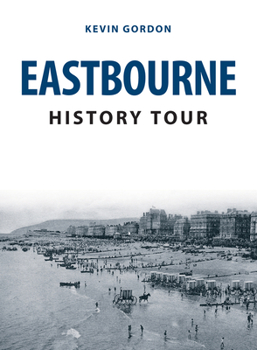 Paperback Eastbourne History Tour Book