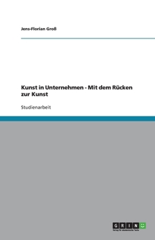 Paperback Kunst in Unternehmen - Mit dem Rücken zur Kunst [German] Book