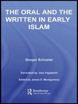 Paperback The Oral and the Written in Early Islam Book