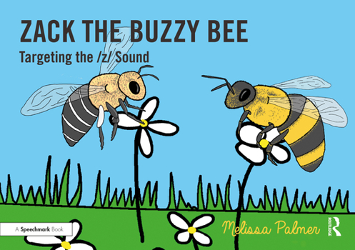 Paperback Zack the Buzzy Bee: Targeting the Z Sound Book