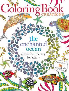 Paperback Coloring Book Creations: Enchanted Oceans: Anti-Stress Therapy for Adults Book