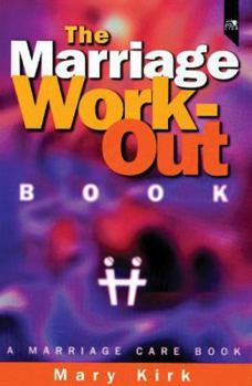 Paperback The Marriage Work-Out Book: A Marriage Care Book