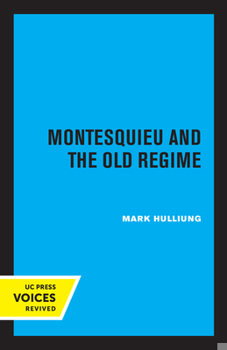 Paperback Montesquieu and the Old Regime Book