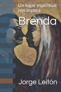 Paperback Brenda: Un lugar espiritual nos espera [Spanish] Book