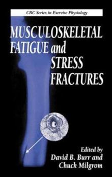 Hardcover Musculoskeletal Fatigue and Stress Fractures Book