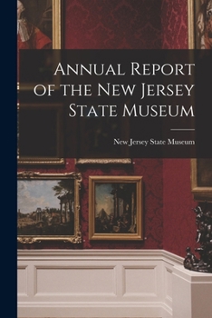 Paperback Annual Report of the New Jersey State Museum Book