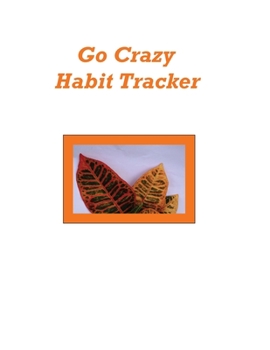 Paperback Go Crazy Habit Tracker Book