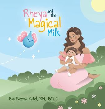Hardcover Rheya and the Magical Milk Book