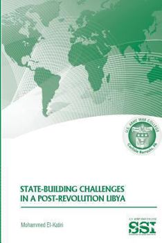 Paperback State-Building Challenges in a Post-Revolution Libya Book