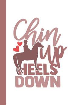 Paperback Chin Up Heels Down: #Girl Power Journal/Diary Book