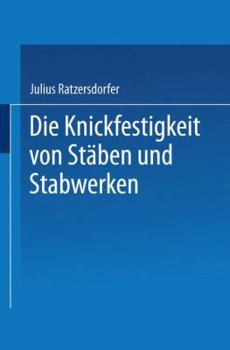 Paperback Die Knickfestigkeit Von Stäben Und Stabwerken [German] Book