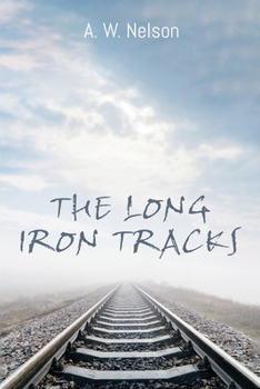 Paperback The Long Iron Tracks Book